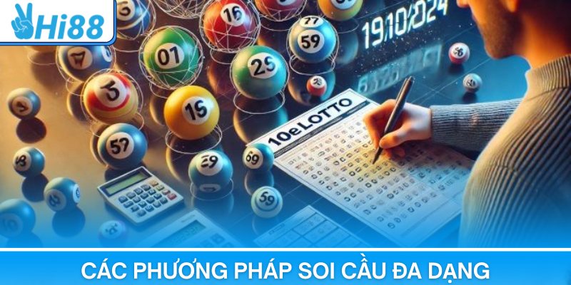 Các phương pháp soi cầu đa dạng & hấp dẫn